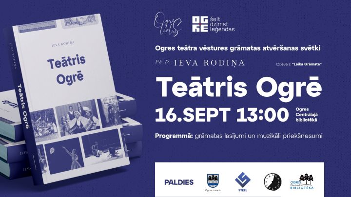 Klajā nākusi Ogres teātra vēstures grāmata "Teātris Ogrē"