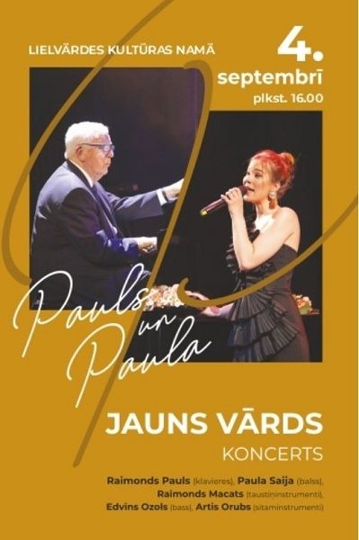 Koncerts “Pauls un Paula. Jauns vārds” Lielvārdē