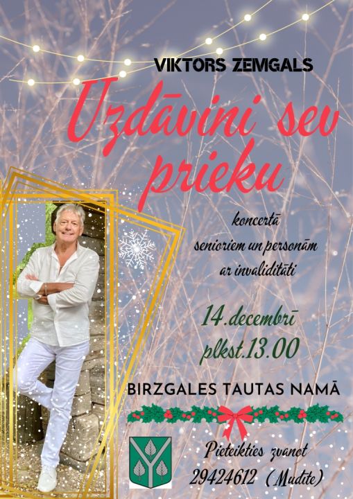 Koncerts “Uzdāvini sev prieku” Birzgalē