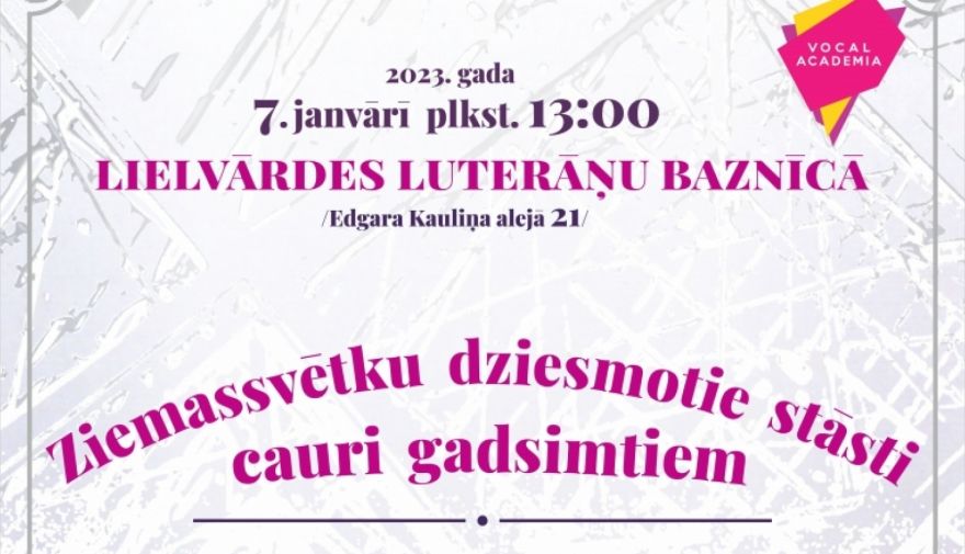 Koncerts "Ziemassvētku dziesmotie stāsti cauri gadsimtiem" Lielvārdē