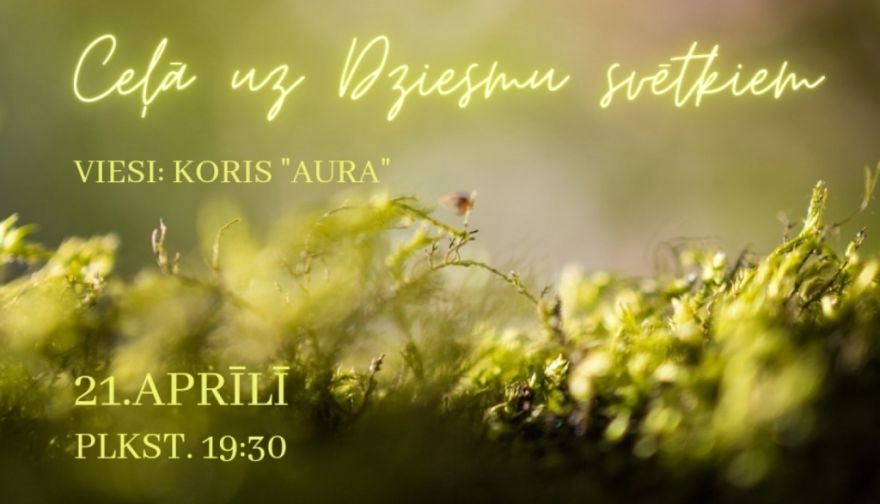 Koru "Ikšķile" un "Aura" dziesmu svētku ieskaņas koncerts Ikšķilē