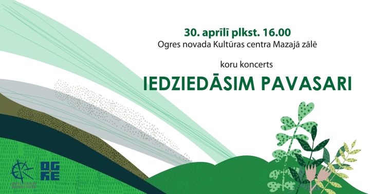 Koru koncerts IEDZIEDĀSIM PAVASARI