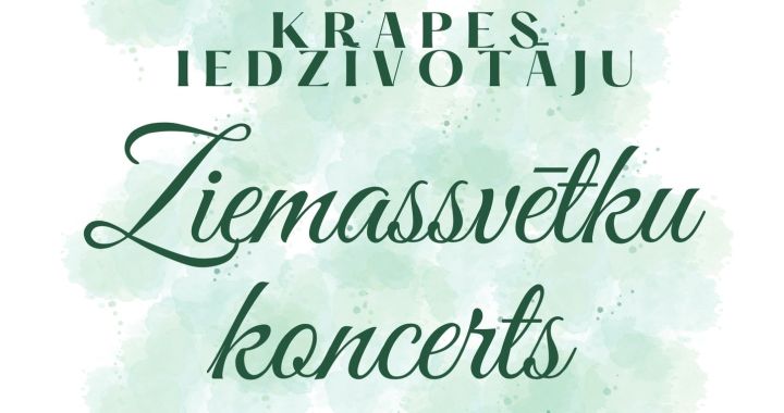 Krapes iedzīvotāju Ziemassvētku koncerts