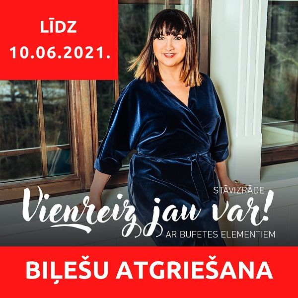 Līdz 10. jūnijam iespējams atgriezt biļetes Baibas Sipenieces-Gavares stāvizrādei VIENREIZ JAU VAR