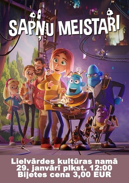 Lielvārdes kultūras namā tiks demonstrēta animācijas filma bērniem "Sapņu meistari"