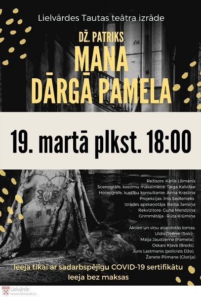 Lielvārdes Tautas teātris aicina uz iestudējumu "Mana dārgā Pamela"