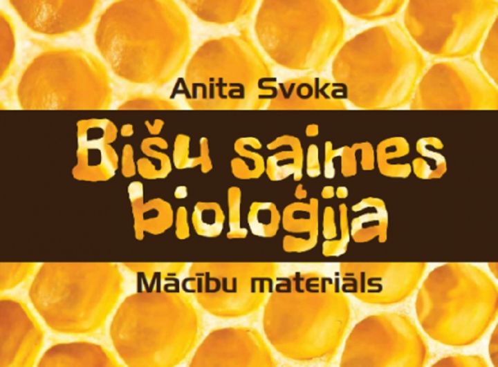 LLKC mācību līdzekļa "Bišu saimes bioloģija" autore- Ogres tehnikuma skolotāja Anita Svoka