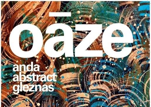 Mākslinieces AndA Abstract gleznu izstāde "Oāze" Ogres Centrālajā bilbiotēkā