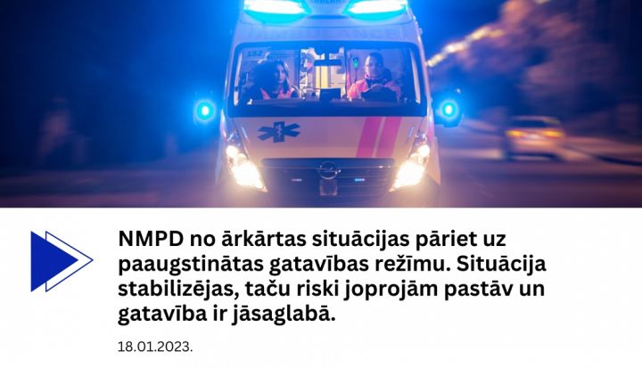 NMPD no ārkārtas situācijas atgriežas uz darbu ārkārtas reaģēšanas gatavības režīmā