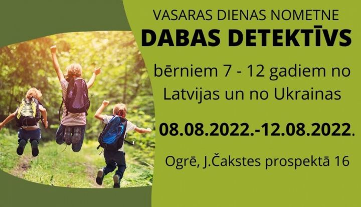 Ogrē norisināsies dienas nometne bērniem “Dabas detektīvs”