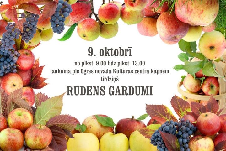 Ogrē norisināsies tirdziņš RUDENS GARDUMI