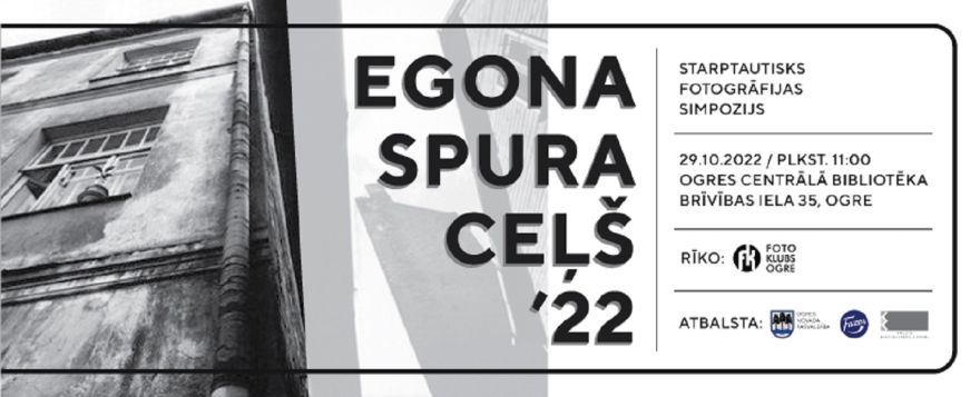 Ogrē notiks starptautisks fotogrāfijas simpozijs "Egona Spura ceļš"