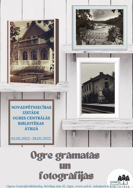 Ogres Centrālajā bibliotēkā apskatāma Ogres vēsturei veltīta izstāde
