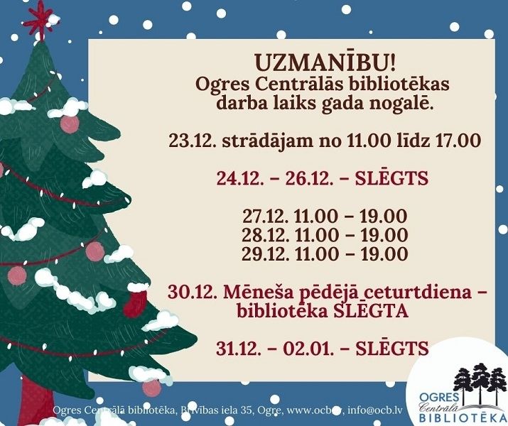 Ogres Centrālās bibliotēkas darba laiks gada nogalē