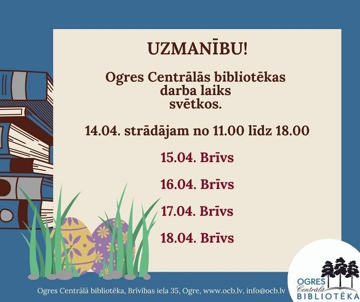 Ogres Centrālās bibliotēkas darba laiks svētkos