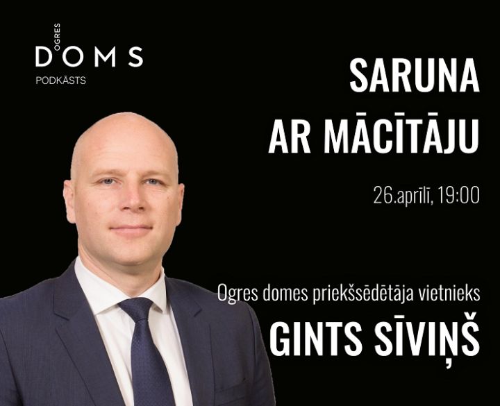 Ogres DOMS podkāstā viesojas Ogres domes priekšsēdētāja vietnieks Gints Sīviņš