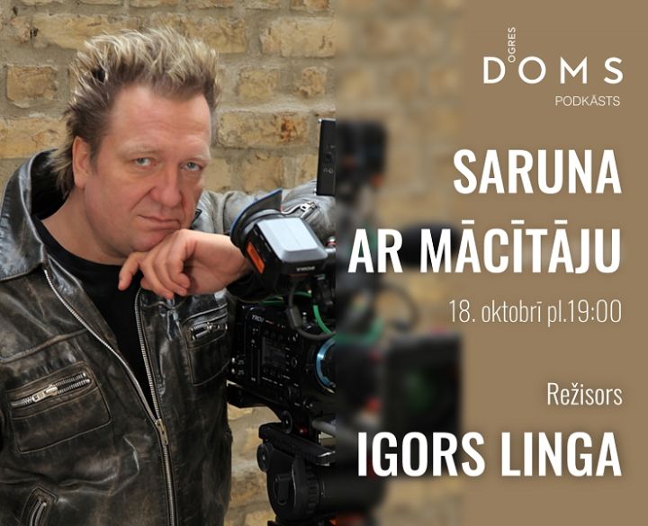 Ogres DOMS raidierakstā viesojas režisors Igors Linga