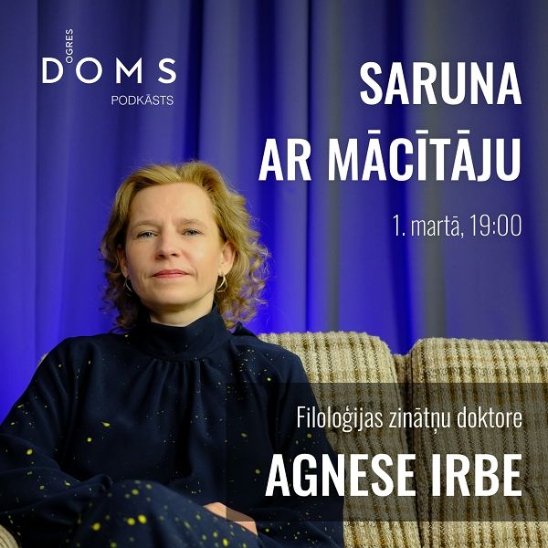 Ogres DOMS viesojas filoloģijas doktore un "Telos" redaktore Agnese Irbe