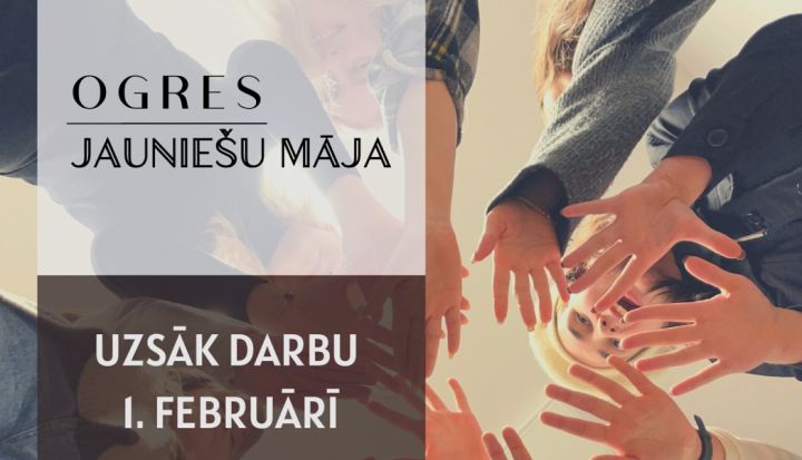 Ogres Jauniešu māja no 1. februāra ver durvis un uzsāk darbu