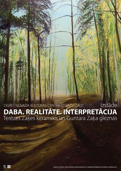 Ogres novada Kultūras centrā izstāde DABA. REALITĀTE UN INTERPRETĀCIJA