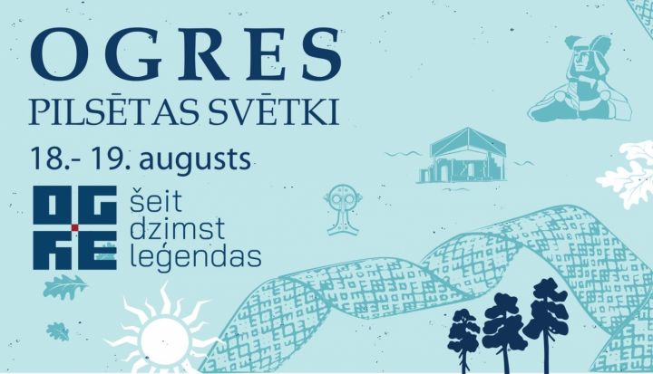 Ogres pilsētas svētki ŠEIT DZIMST LEĢENDAS