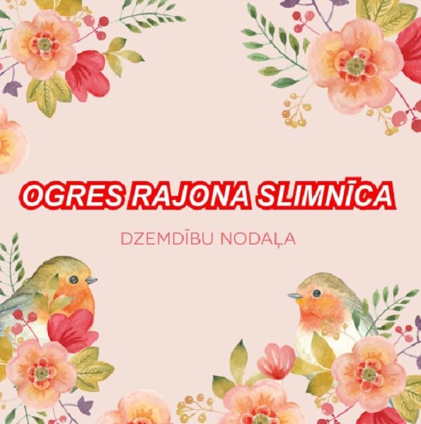 Ogres rajona slimnīcā augusts pagājis zem "Dzemdību nodaļas zīmes"