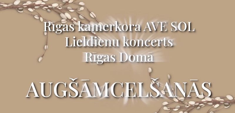 Otrajās Lieldienās būs skatāms kamerkora "Ave Sol" koncerts "Augšāmcelšanās"