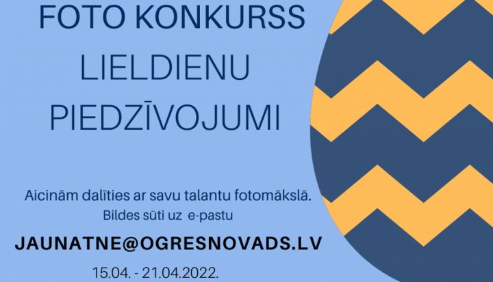Parādi, kā Tu redzi un izbaudi Lieldienas Ogres novadā!