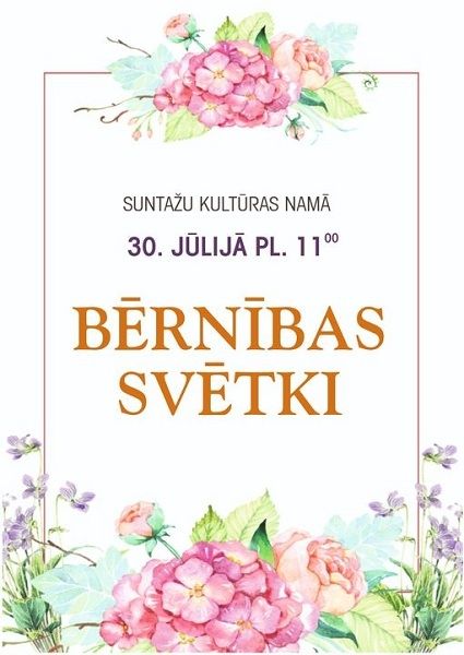 Pasākums "Svētki bērnībai" Suntažos