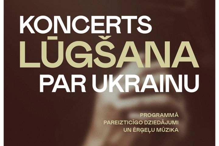 Rīgas Doms aicina uz  koncertu "Lūgšana par Ukrainu"