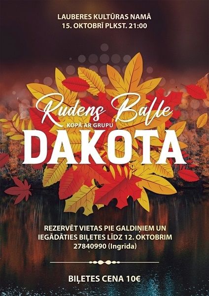 Rudens balle kopā ar grupu “Dakota” Lauberē