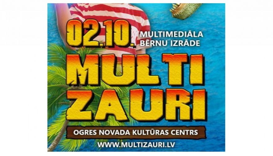 Svarīga informācija šova MULTIZAURI apmeklētajiem!