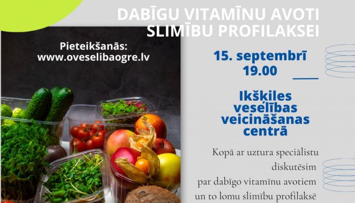 Uztura nodarbība “Dabīgu vitamīnu avoti slimību profilaksei” Ikšķilē