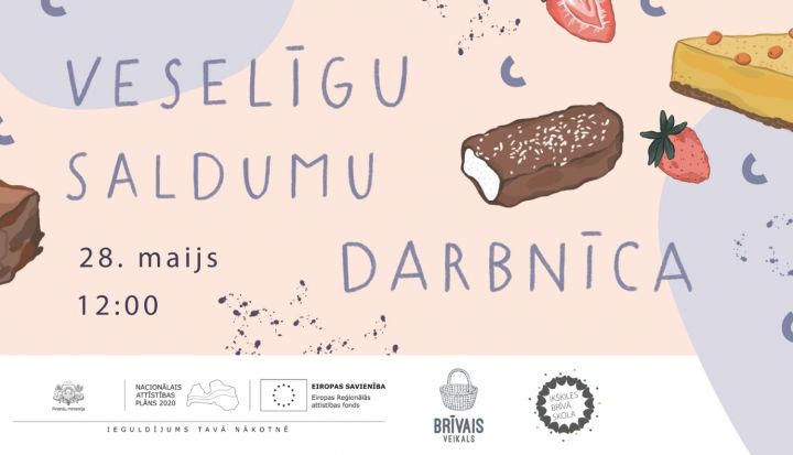 Veselīgu saldumu darbnīca Ikšķilē