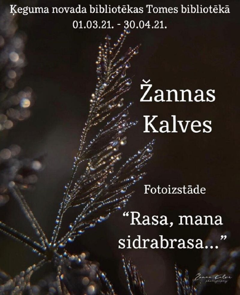 Žannas Kalves foto mirkļu izstāde Tomes bibliotēkā