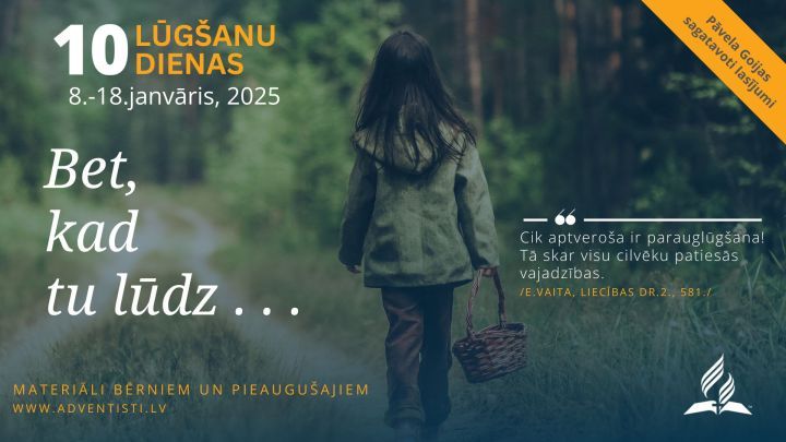 Adventisti aicina jaunā gada sākumā uz 10 Lūgšanu dienām