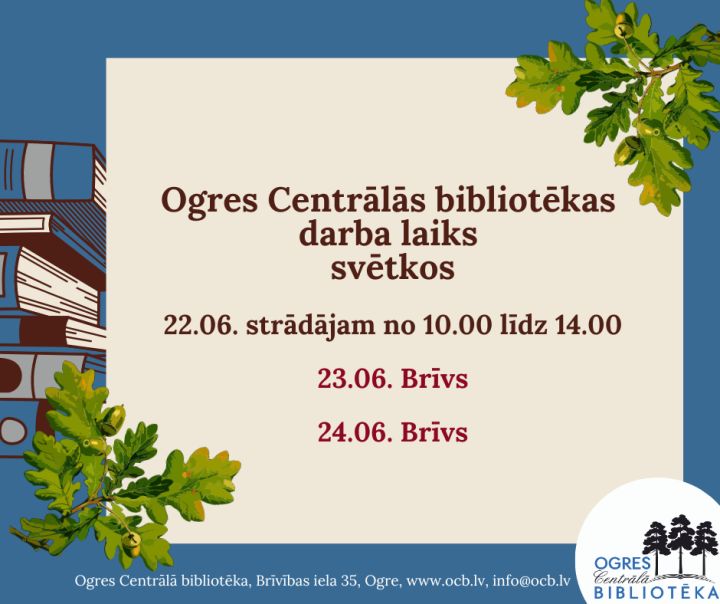Izmaiņas Ogres Centrālās bibliotēkas darba laikā