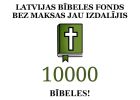 Attēls rakstam: Latvijas Bībeles Fonds bez maksas jau izdalījis 10 000 drukātās Bībeles 2 gadu periodā
