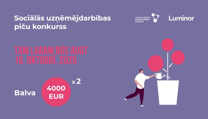 Sākas pieteikšanās ikgadējam sociālās uzņēmējdarbības konkursam