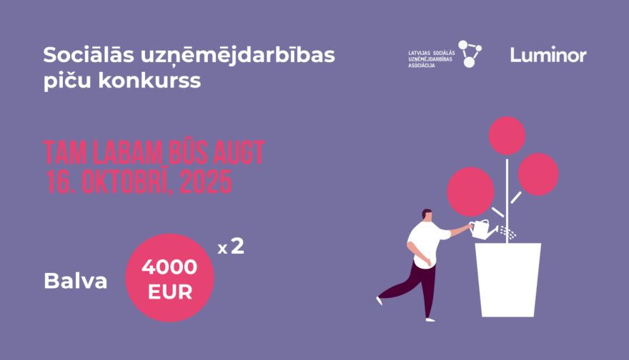 Sākas pieteikšanās ikgadējam sociālās uzņēmējdarbības konkursam