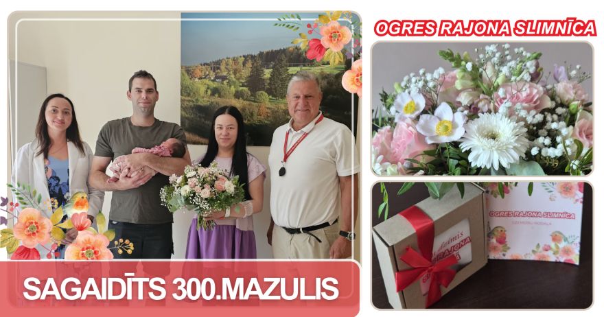 Ogres rajona slimnīcā sagaidīts šā gada 300. mazulis
