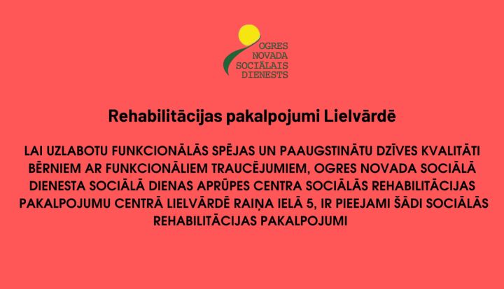 Ogres novada Sociālais dienests informē par rehabilitācijas pakalpojumiem Lielvārdē