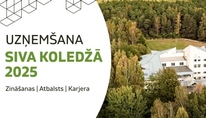 SIVA koledžā sākusies uzņemšana valsts apmaksātās izglītības programmās