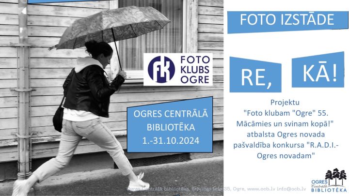 Foto kluba “Ogre” dalībnieku izstāde
