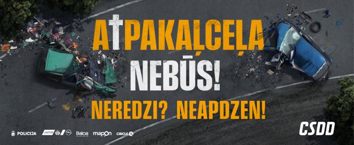 Atklāta satiksmes drošības kampaņa "Atpakaļceļa nebūs! Neredzi? Neapdzen!"