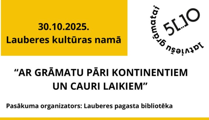 Lauberē notiks pasākums “Ar grāmatu pāri kontinentiem un cauri laikiem”