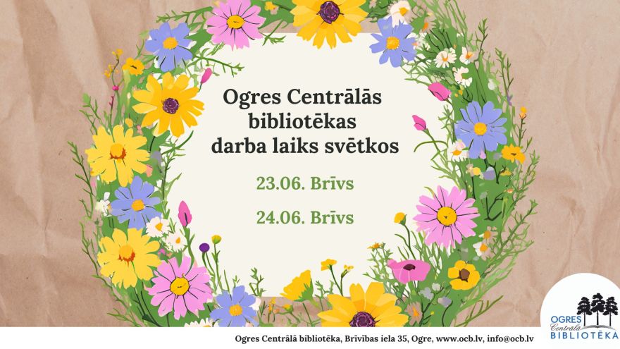Mainīts Ogres Centrālās bibliotēkas darba laiks svētkos
