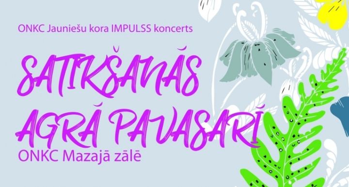 Koru koncerts "Satikšanās agrā pavasarī"