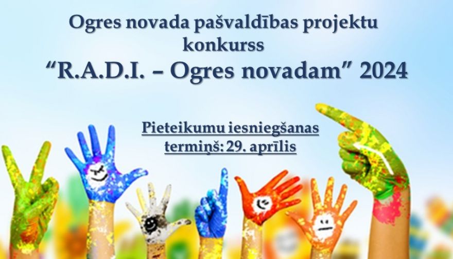 Izsludināts pašvaldības projektu konkurss “R.A.D.I. – Ogres novadam”