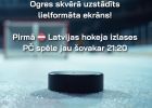 Attēls rakstam: Iespēja atbalstīt Latvijas hokeja izlasi, vērojot spēles uz lielformāta ekrāna Ogres skvērā
